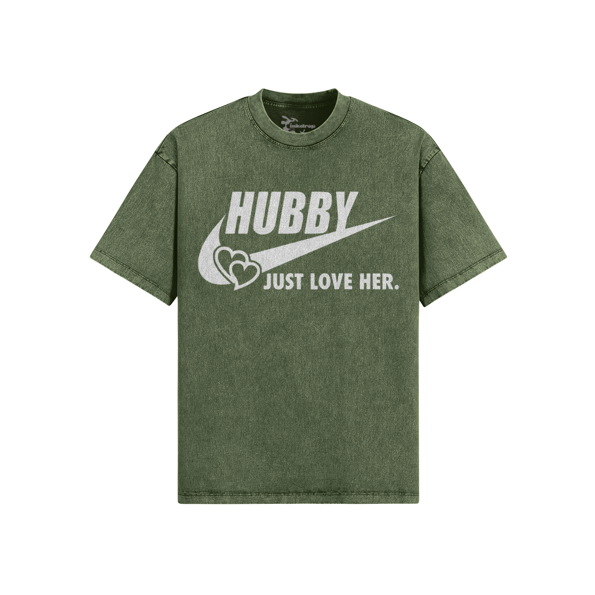 Hubby Just Love Her Oversized – Front View | Ink Drop Tees