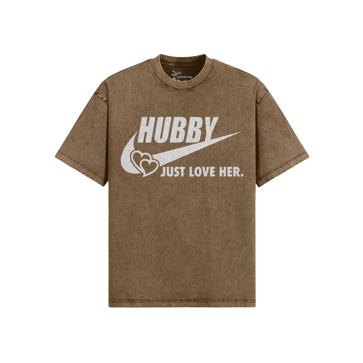 Hubby Just Love Her Oversized – Front View | Ink Drop Tees