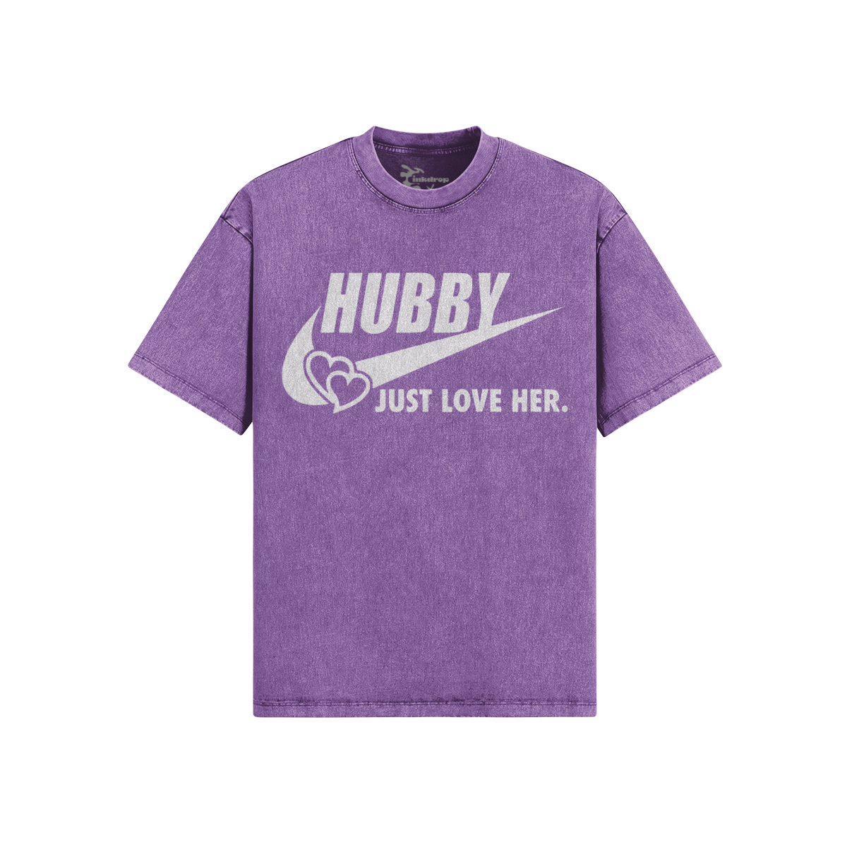 Hubby Just Love Her Oversized – Front View | Ink Drop Tees