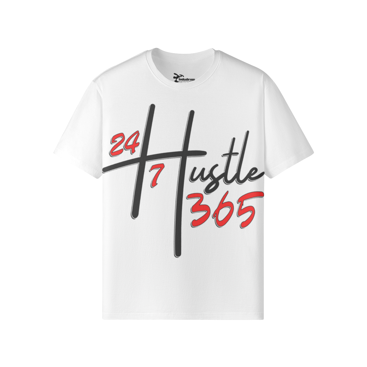 Hustle 24/7 365 – Front View | Ink Drop Tees