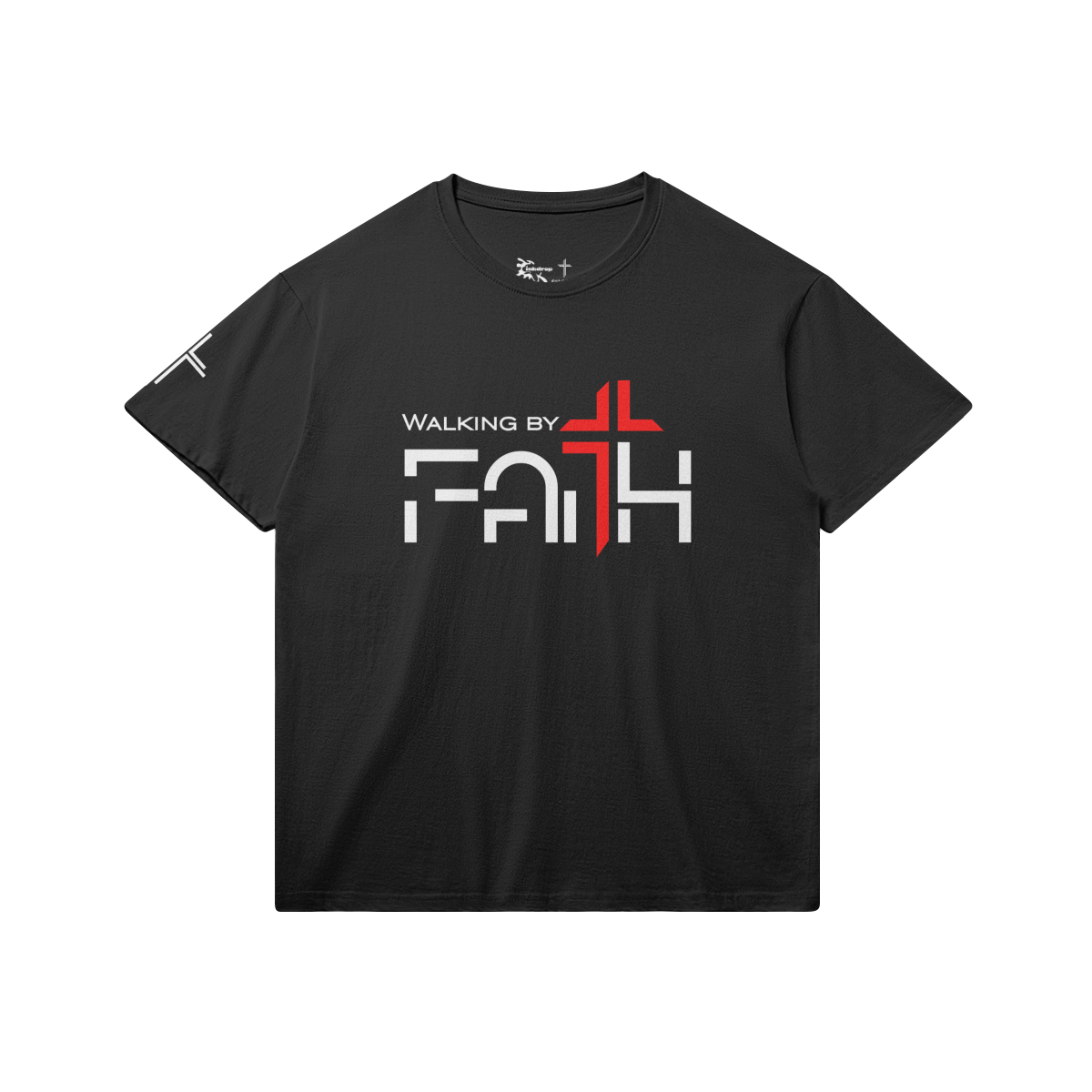 Walking by Faith – Front View | Ink Drop Tees