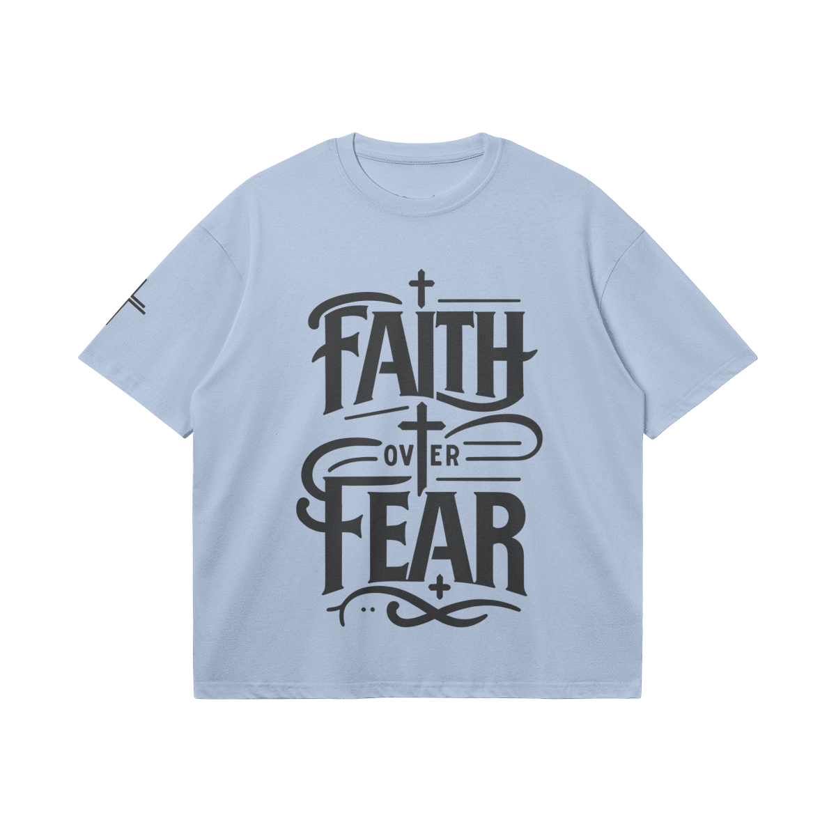 Faith Over Fear Tee – Front View | Ink Drop Tees